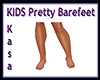KIDS Pretty Bare feet