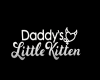 Daddy's Little Kitten