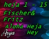 Fischer Aloha Heja Hey
