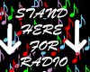 `Stand here for radio