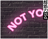 Not Your Bae Neon 