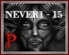 |P| Never Enough