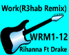 WORK(R3hab Remix)RIHANNA