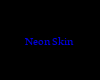 *Psy* Neon Skin