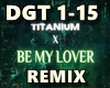 Titanium& Be My Lover