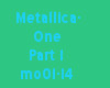 Metallica-One Part1