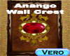 ~Vero~Anango Wall Crest