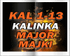 MAJOR X MAJKI - KALINKA