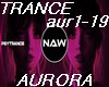 AURORA - TRANCE