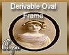 Derivable Oval Frame