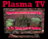 Unholy Plasma TV