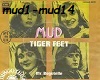 MUD-TIGERFEET