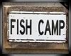 Fish Camp Sign