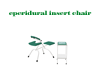 eperidural insert chair 
