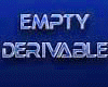 Empty Derivable