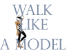 Walk Like Model Walks