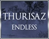 Thurisaz  - Endless