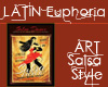 Latin Euphoria Art 8