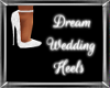 Dream Wedding Heels