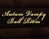 Autum Vampy Ballroom