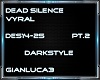 D-style-Dead Silence pt2