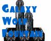 galaxy wolf fountain