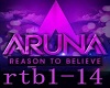 Aruna Reason To Believe1
