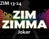 Joker - Zim Zimma 2