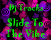 DJ Tracks-Slide To Vibe