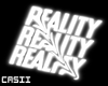 ♥ Reality | Neon Sign
