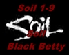 Soil - Black Betty