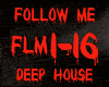 DEEP HOUSE-FOLLOW ME
