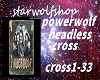 Headless cross