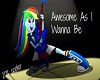 *C*Awesome as I wanna be