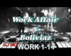 Work Affair, WORK 1-14