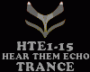 TRANCE-HEAR THEM ECHO