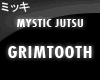 ! Grimtooth #Jutsu