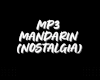 MP3 MANDARIN (Nostalgia)