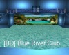 [BD] Blue River Club