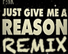 Give Me A Reason (Remix)
