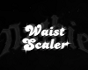 Y! Waist Scaler