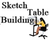 Sketch Table [Building]