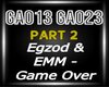 Egzod & EMM - Game Over