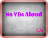 No *VBs* aloud