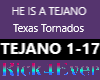 HE IS A TEJANO