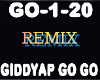 Remix Giddyap Go Go