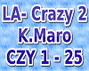 LA- Crazy K.Maro 2