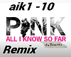 Pink All I Know Remix