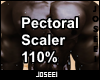 Pectoral Scaler 110%