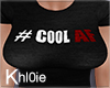 K COOL AF t shirt F